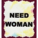 3254 Refrigerator Magnet Sign Funny Friendship Gift Need Woman