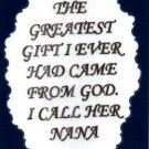 2083 Refrigerator Magnet Signs The Greatest Gift From God I Call Her Nana