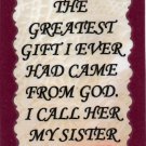 2087 Refrigerator Magnet Signs Greatest Gift From God I Call Her My Sister