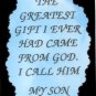 2091 Refrigerator Magnet Signs The Greatest Gift From God I Call Him My Son