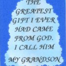 2094 Refrigerator Magnet Signs The Greatest Gift From God I Call Him My Grandson