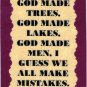 3024 Humorous Refrigerator Magnet Signs God Made Trees God Made Lakes Mistakes