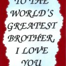 2046 Refrigerator Magnet Signs World's Greatest Brother I Love You Family Gifts