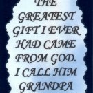 2089 Refrigerator Magnet Signs Greatest Gift From God I Call Him Grandpa
