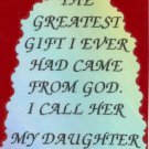 2080 Refrigerator Magnet Signs The Greatest Gift From God I Call Her My Daughter