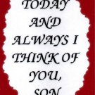 2125 Refrigerator Magnet Signs Today And Always I Think Of You Son 2125 Refrigerator Magnet Signs Today And Always I Think Of You Son
