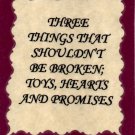 1108 Refrigerator Magnet Three things broken Hearts Toys Promises