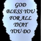1106  Refrigerator Magnet God bless you for all that you do Great Gifts