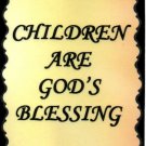1105 Refrigerator Magnet Children are God's blessing Inspirational Gift