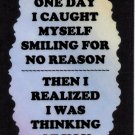 2154 Refrigerator Magnet Signs One Day I Caught Myself Friend Inspirational Gift