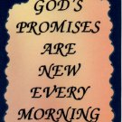 1025 Magnet Signs Of Life, Love Laughter God's promises are new every morning