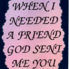 2072 Refrigerator Magnet Signs Friend God Sent Me You Inspirational Gift