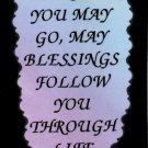 1018 Magnet Signs Of Life, Love Laughter Wherever you may go blessings follow