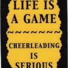 3262 Life Is A Game Cheerleading Cheer Leading Refrigerator Magnet Gifts