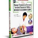 DT071-01 Chinese Medicine Massage Treatment on Fever & Nocturnal Enuresis in Children DVD DT071-01 Chinese Medicine Massage Treatment on Fever & Nocturnal Enuresis in Children DVD