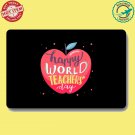 World Teacher's Day October 5 since 1994 Тeachers’ organizations worldwide 2 Doormat