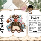 Teacher Life 16oz. Uv Wrap