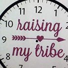 WALL CLOCK-RAISING MY TRIBE 9" BATTERY OPERATED