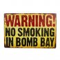 dingleiever-Danger Sign-waringing no Smoking in Bomb Bay Vintage Metal Sign -...