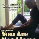 You Are Not Alone