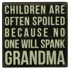 Primitives by Kathy 19140 Classic Box Sign, 7" x 7", Spank Grandma 7 " Square