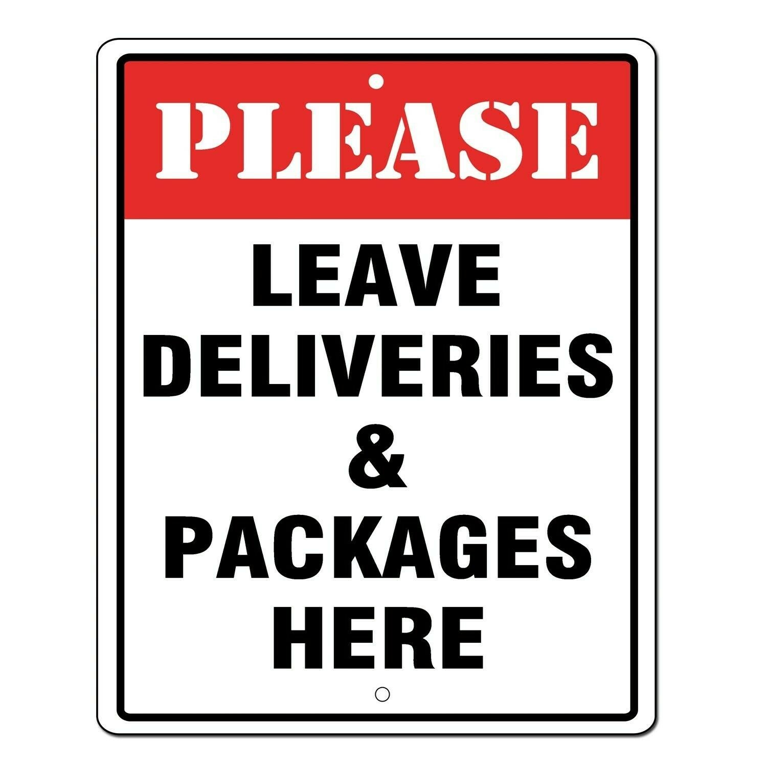 Please Leave Deliveries and Packages Here Sign 10x8 .04 Inch Aluminum Sign Ru...