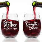 Mother of A Princess Daughter of A Queen Stemless Wine Glass Set of 2 (15 oz)...