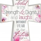 P. Graham Dunn She is Clothed Proverbs 31:25 Decorative Mounted Plaque Wall C...