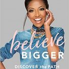 Believe Bigger: Discover the Path to Your Life Purpose