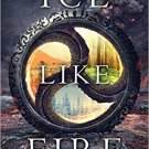 Ice Like Fire (Snow Like Ashes)
