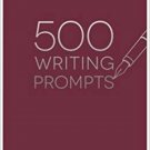 500 Writing Prompts