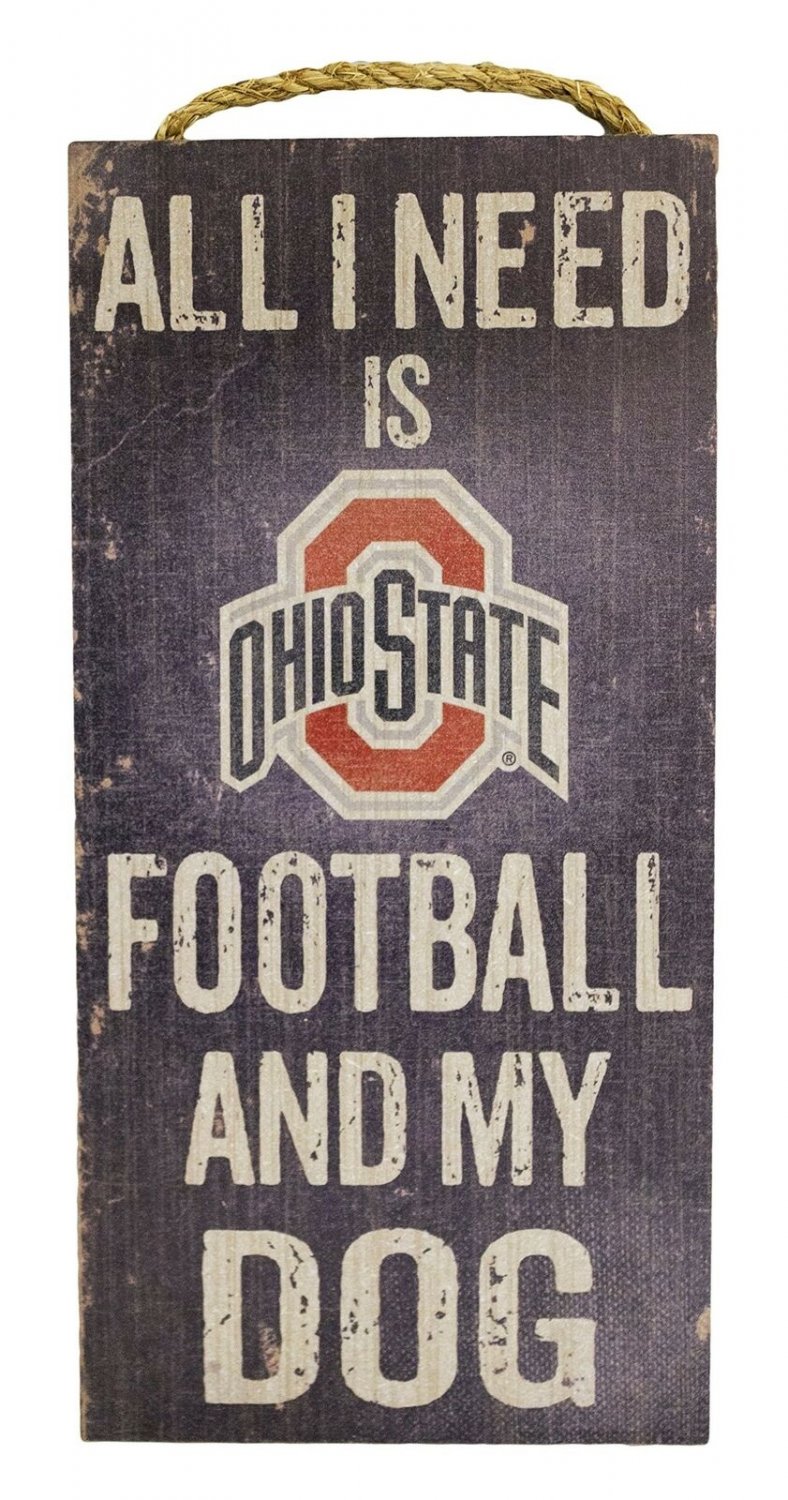 Fan Creations NCAA Ohio State Buckeyes 6" x 12" All I Need is Football and My...