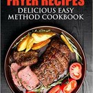 300 Air Fryer Recipes: Delicious Easy Method Cookbook