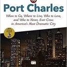Travel Guide to Port Charles: When to Go, Where to Live, Who to Love and Who ...
