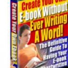 Create Your Own eBook Without Ever Writing A Word
