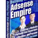 How To Build Your Own Google Adsense Empire