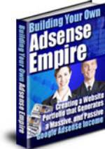 How To Build Your Own Google Adsense Empire