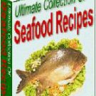 Ultimate Collection of Seafood Recipes