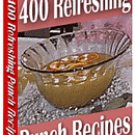 400 Refreshing Punch Recipes