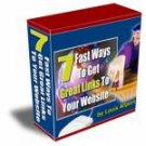7 Fast Ways to Get Great Links to Your Website