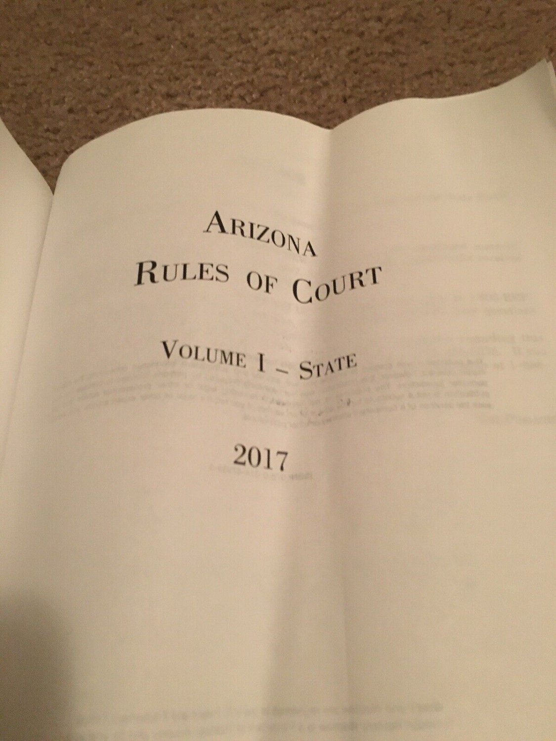 2017 Arizona Rules Of  The Court Volume I Law Paperback