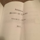 2017 Arizona Rules Of  The Court Volume I Law Paperback