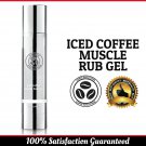Iced Coffee Muscle Rub Gel 4oz Fast Penetrating Pain Muscle Relief Recovery
