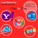 I will manually send 400 emails one by one in 1 day, Gmail, Yahoo, Outlook, etc