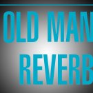 Old Man Reverb [LP/CD] [LP] - VINYL