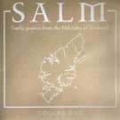 Salm Volume One: Gaelic Psalms from the Hebrides of Scotland [LP] - VINYL