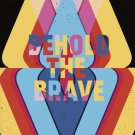 Behold the Brave [LP] - VINYL