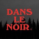 Dans le noir [LP] - VINYL