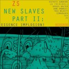 New Slaves, Part II: Essence Implosion! [LP] - VINYL
