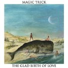 The Glad Birth of Love [LP] - VINYL